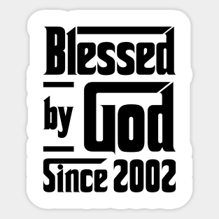 Blessed By God Since 2002 21st Birthday Sticker